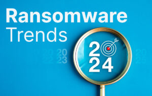 Ransomware trends 2024